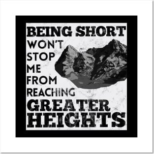 Reach Greater Heights Posters and Art